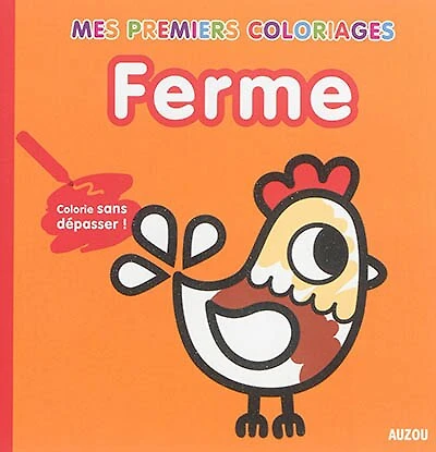 Ferme: mes coloriages sans dépasser