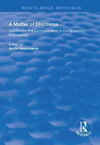 A Matter Of Discourse: Community And Communication Contemporary Philosophies