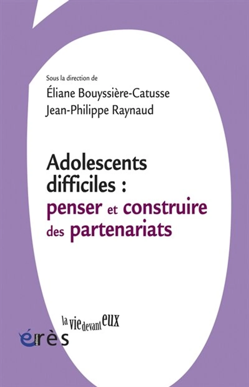 Adolescents difficiles: penser et construire des partenariats