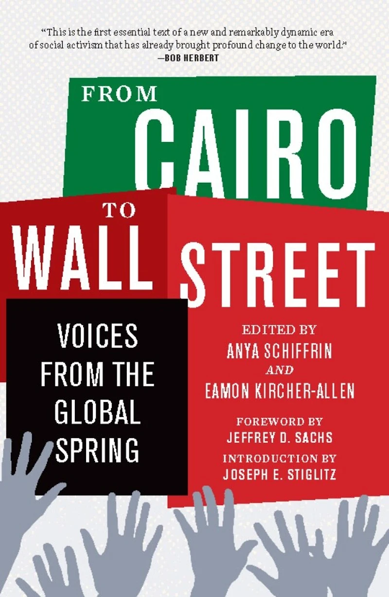 from Cairo To Wall Street: Voices the Global Spring