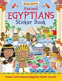 Ancient Egyptians Sticker Book: Create Extraordinary Egyptian Sticker Scenes!