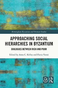 Approaching Social Hierarchies in Byzantium: Dialogues Between Rich and Poor