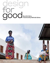Design for Good: A New Era of Architecture Everyone
