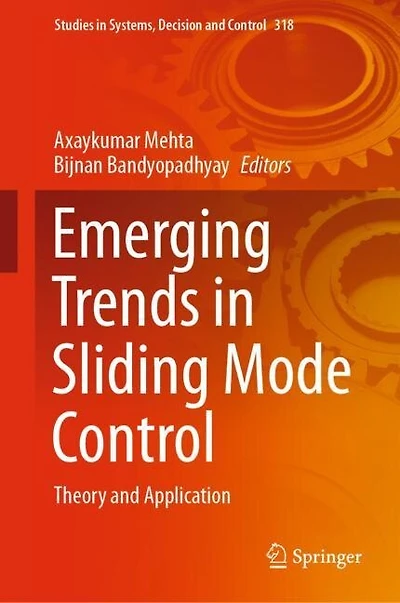 Emerging Trends Sliding Mode Control: Theory And Application