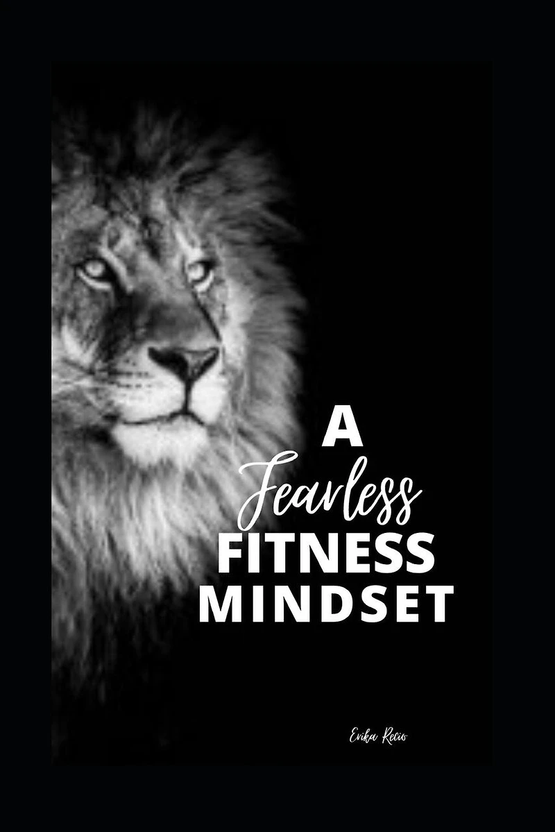 A Fearless Fitness Mindset