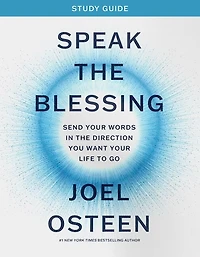 Speak the Blessing: Send Your Words Direction You Want Life to Go