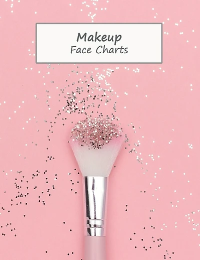 MakeUp Face Charts: Paper Practice Face Charts For Makeup Artists