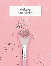 MakeUp Face Charts: Paper Practice Face Charts For Makeup Artists