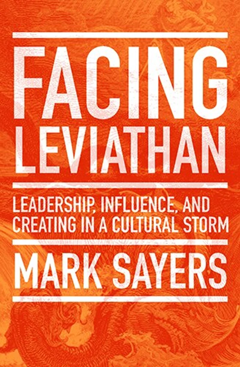 FACING LEVIATHAN: Leadership, Influence, and Creatingin a Cultural Storm
