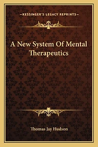 A New System Of Mental Therapeutics