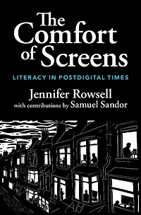 The Comfort of Screens: Literacy Postdigital Times