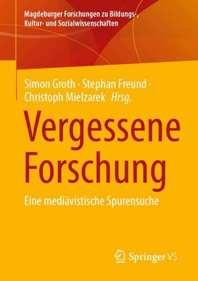 Vergessene Forschung: Eine mediavistische Spurensuche