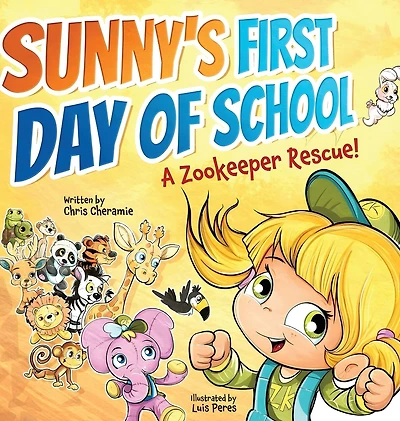 Sunny's First Day of School: A Zookeeper Rescue!