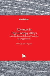 Advances in High-Entropy Alloys: Materials Research, Exotic Properties and Applications