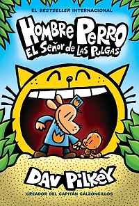 Dog Man: Lord of the Fleas: A Graphic Novel (Dog Man #5): From Creator Captain Underpants