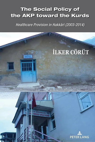 the Social Policy of AKP toward Kurds: Healthcare Provision Hakkâri (2003-2014)