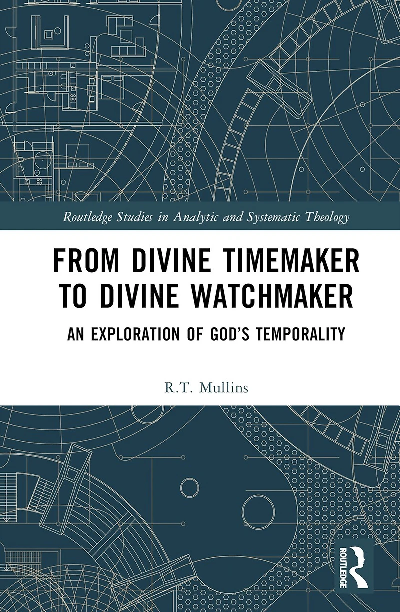 From Divine Timemaker to Watchmaker: An Exploration of God's Temporality