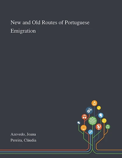 New and Old Routes of Portuguese Emigration