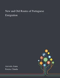 New and Old Routes of Portuguese Emigration