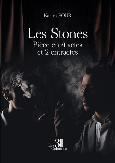 Les Stones : Pièce en 4 actes et 2 entractes: Pièce en 4 actes et 2 entractes