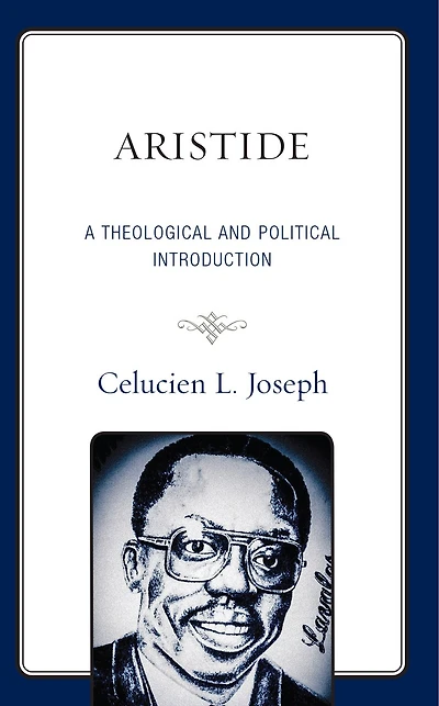 Aristide: A Theological and Political Introduction