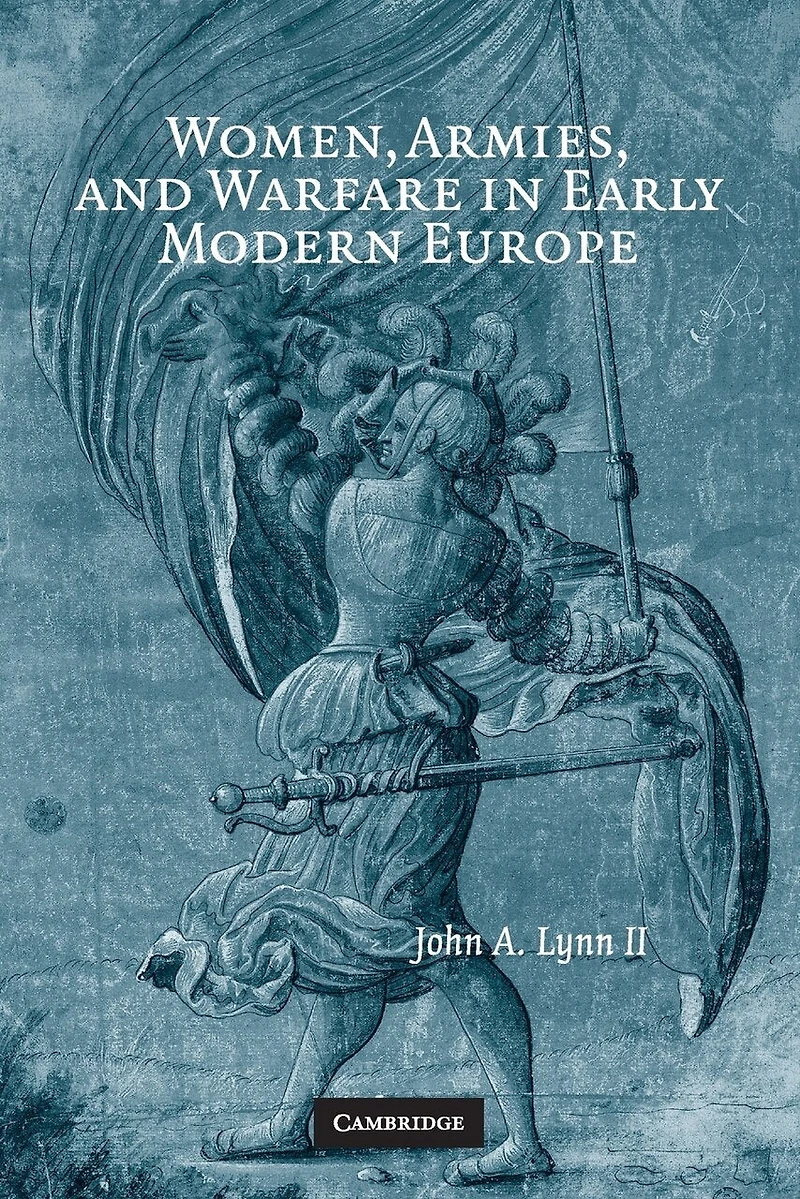 Women, Armies, and Warfare Early Modern Europe