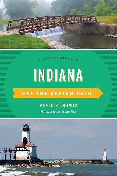 Indiana Off the Beaten Path®: Discover Your Fun