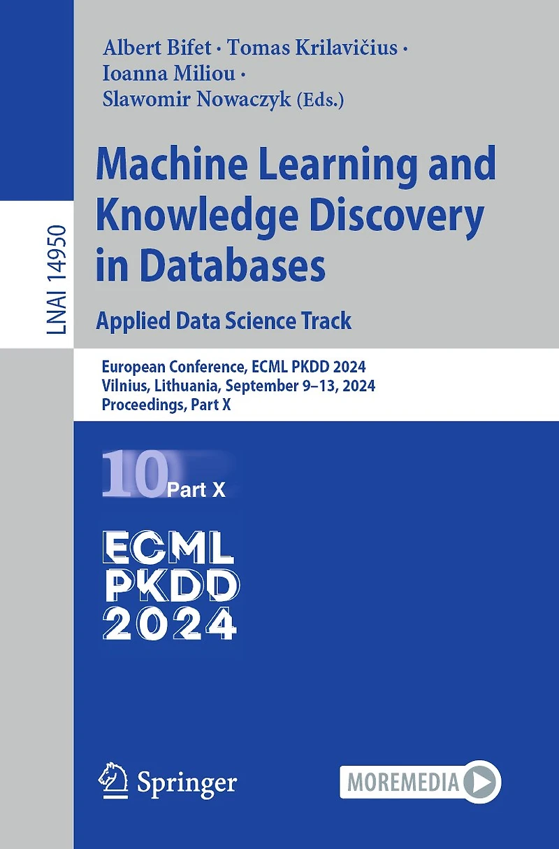 Machine Learning and Knowledge Discovery Databases. Applied Data Science Track: European Conference, ECML PKDD 2024, Vilnius, Lithuania, September 9-13, Proceedings, Part X
