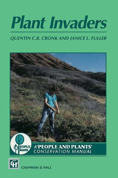 Plant Invaders: The threat to natural ecosystems