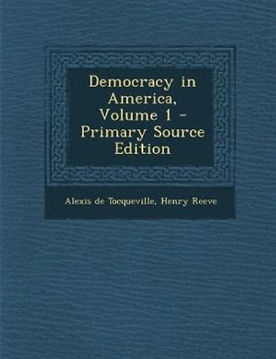 Democracy in America, Volume 1 - Primary Source Edition
