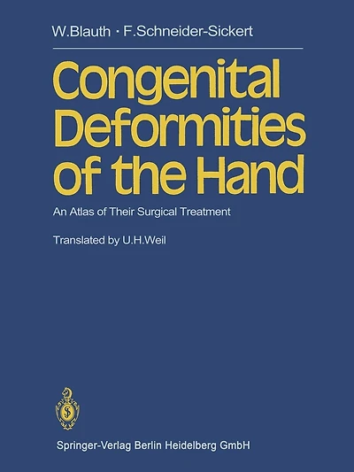 Congenital Deformities of the Hand: An Atlas of Their Surgical Treatment