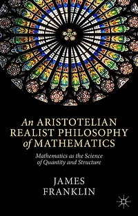 An Aristotelian Realist Philosophy of Mathematics: Mathematics as the Science Quantity and Structure