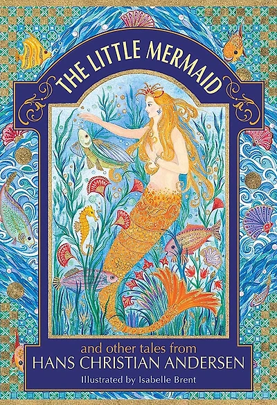 The Little Mermaid And Other Tales From Hans Christian Andersen