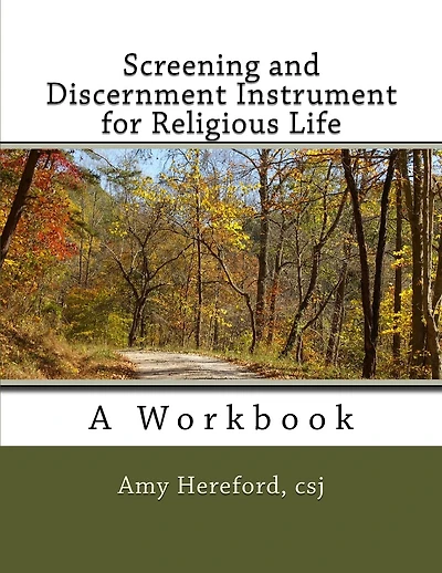 Screening and Discernment Instrument for Religious Life: A Workbook