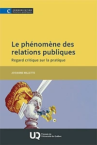 Le phénomène des relations publiques: Regard critique sur la pratique
