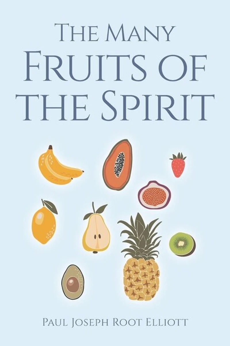 the Many Fruits of Spirit