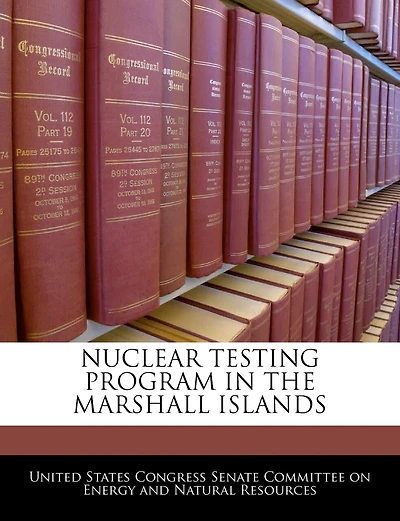 Nuclear Testing Program In The Marshall Islands