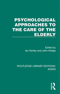 Psychological Approaches to the Care of Elderly