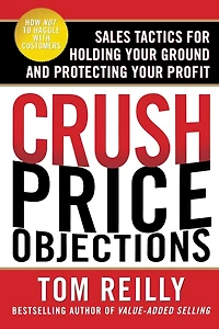 Crush Price Objections