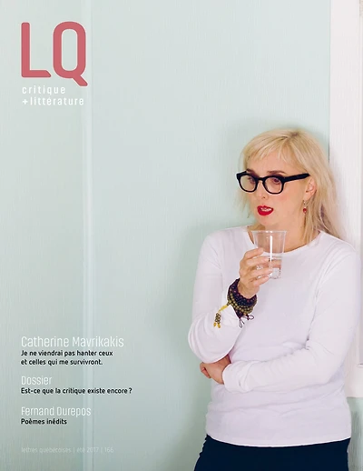 Lettres québécoises, no. 166, Catherine Mavrikakis