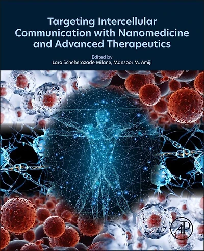 Targeting Intercellular Communication with Nanomedicine and Advanced Therapeutics