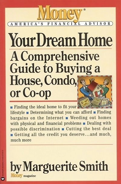 Your Dream Home: A Comprehensive Guide to Buying a House, Condo, or Co-op