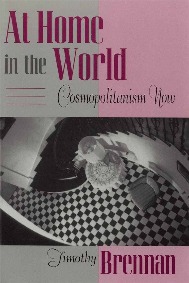 At Home in the World: Cosmopolitanism Now