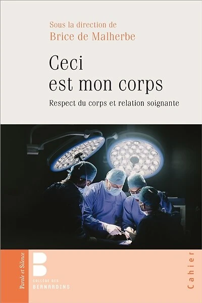 Ceci est mon corps: respect du corps et relation soignante