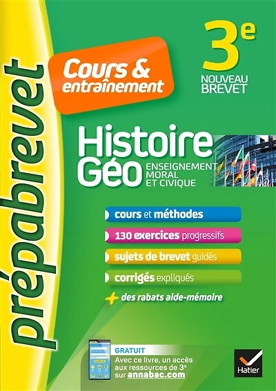 Histoire géo, enseignement moral et civique 3e: cours & entraînement