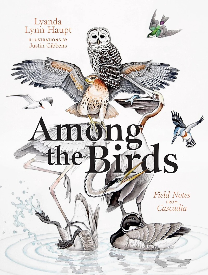 Among the Birds: Field Notes from Cascadia