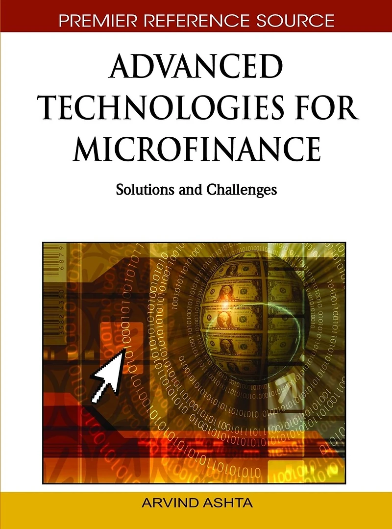 Advanced Technologies for Microfinance: Solutions and Challenges