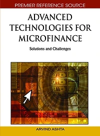 Advanced Technologies for Microfinance: Solutions and Challenges