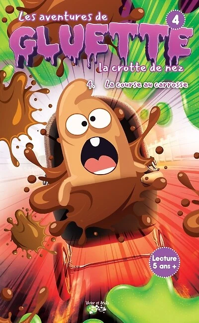 LES AVENTURES DE GLUETTE LA CROTTE DE NEZ T04