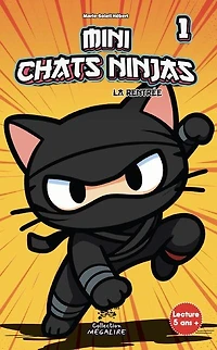 Minis chats-ninjas t01, les